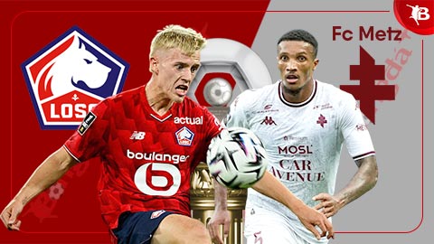 Nhận định bóng đá Lille vs Metz, 21h00 ngày 26/10: Trút giận